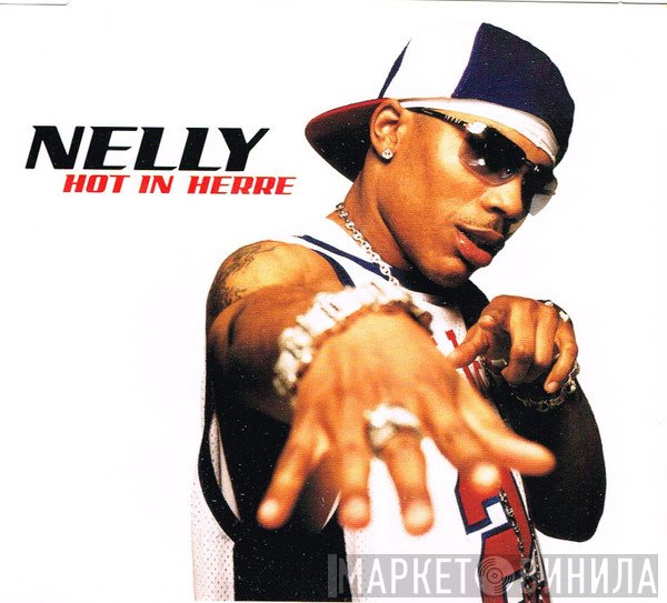 Nelly - Hot In Herre