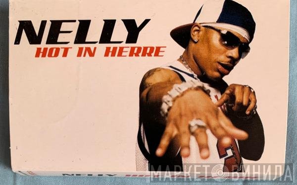 Nelly - Hot In Herre
