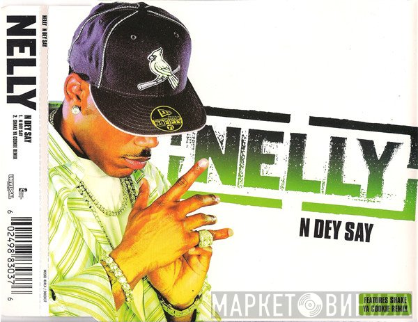 Nelly - N Dey Say