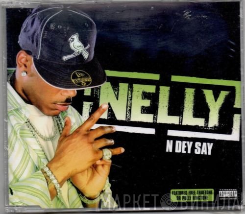 Nelly - N Dey Say