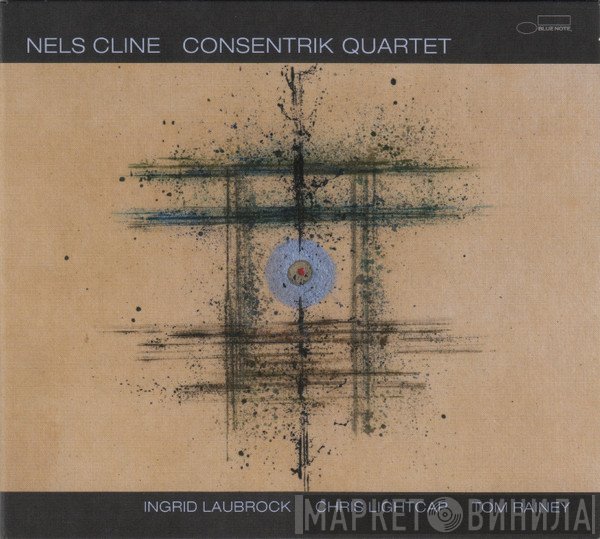 Nels Cline - Consentrik Quartet