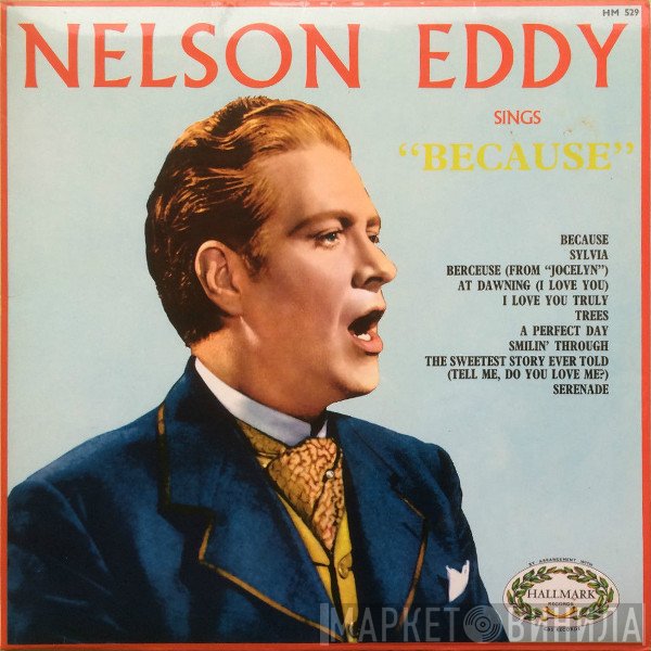 Nelson Eddy - Nelson Eddy Sings "Because"