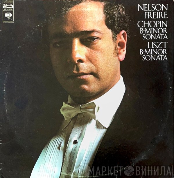 Nelson Freire, Frédéric Chopin, Franz Liszt - Sonata No. 3 In B Minor | B-Minor Sonata