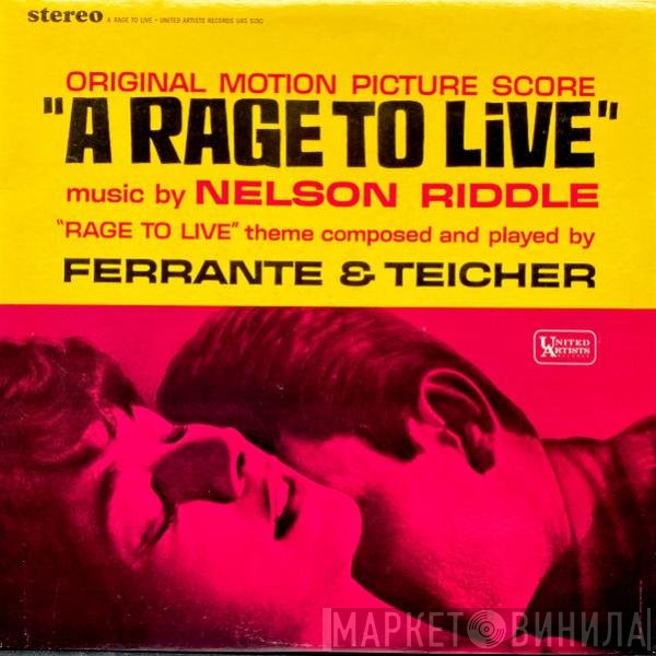 Nelson Riddle / Ferrante & Teicher  - A Rage To Live