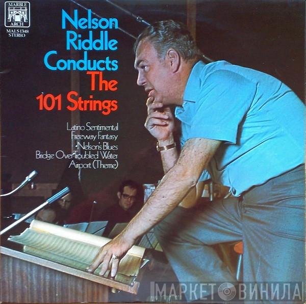 Nelson Riddle, 101 Strings - Nelson Riddle Conducts The 101 Strings