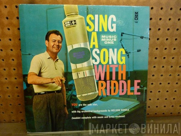 Nelson Riddle And His Orchestra  - Sing A Song With Riddle
