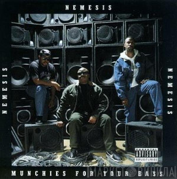 Nemesis  - Munchies For Your Bass