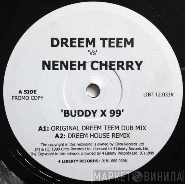 Neneh Cherry, Dreem Teem - Buddy X 99