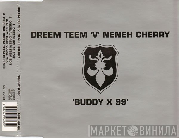 Neneh Cherry, Dreem Teem - Buddy X 99