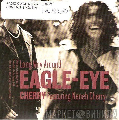 Neneh Cherry, Eagle-Eye Cherry - Long Way Around