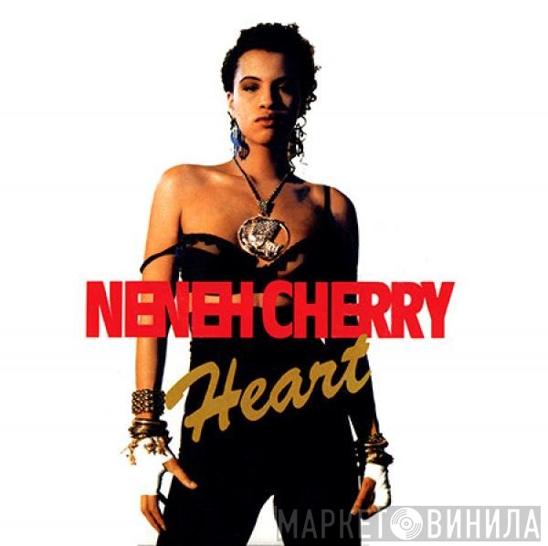 Neneh Cherry  - Heart