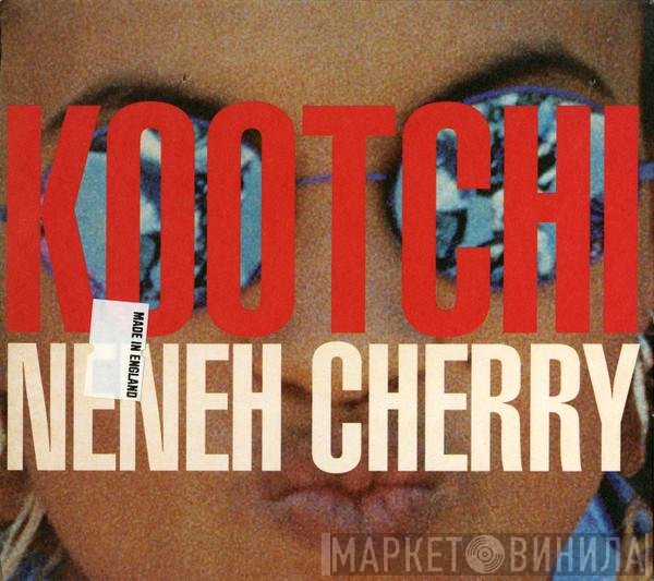 Neneh Cherry - Kootchi