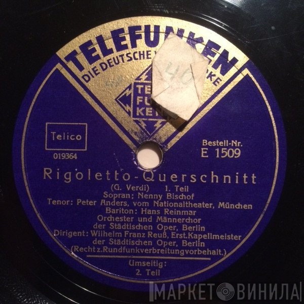 Nenny Bischof, Peter Anders , Hans Reinmar, Orchester Der Städtischen Oper Berlin, Männerchor Der Städtischen Oper Berlin  - Rigoletto-Querschnitt