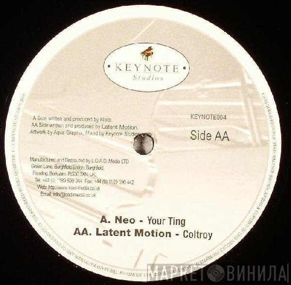 Neo, Latent Notion - Your Ting / Coltroy