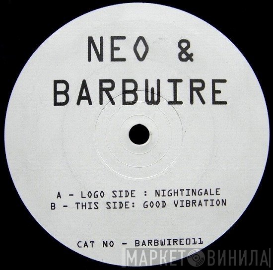 Neo & Barbwire - Nightingale / Good Vibration