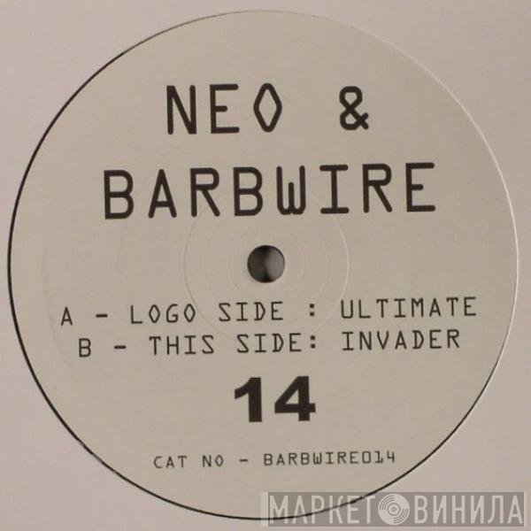 Neo & Barbwire - Ultimate / Invader