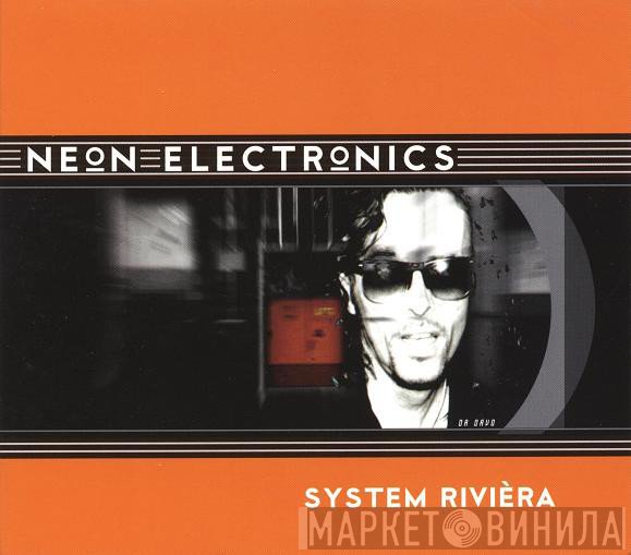 Neon Electronics  - System Rivièra