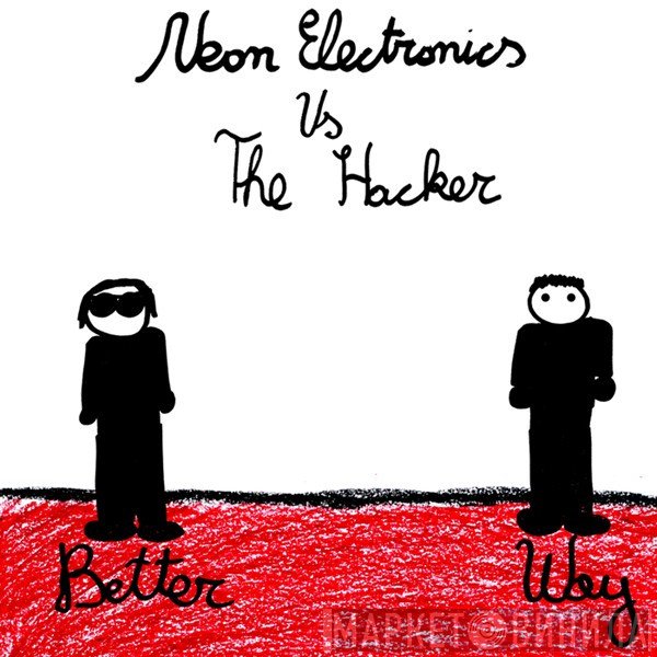 Neon Electronics vs. The Hacker  - Better Way EP