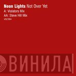 Neon Lights  - Not Over Yet