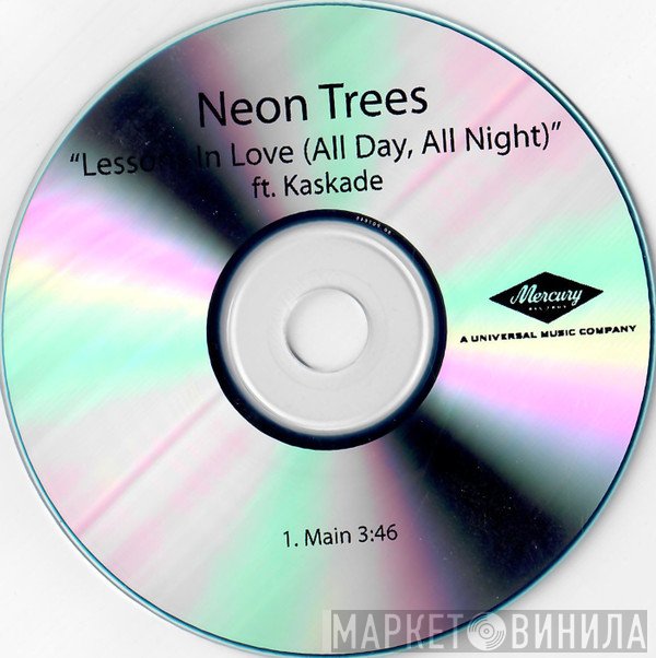 Neon Trees Ft. Kaskade  - Lessons In Love (All Day, All Night)