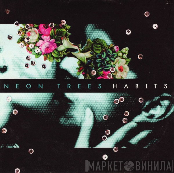 Neon Trees  - Habits