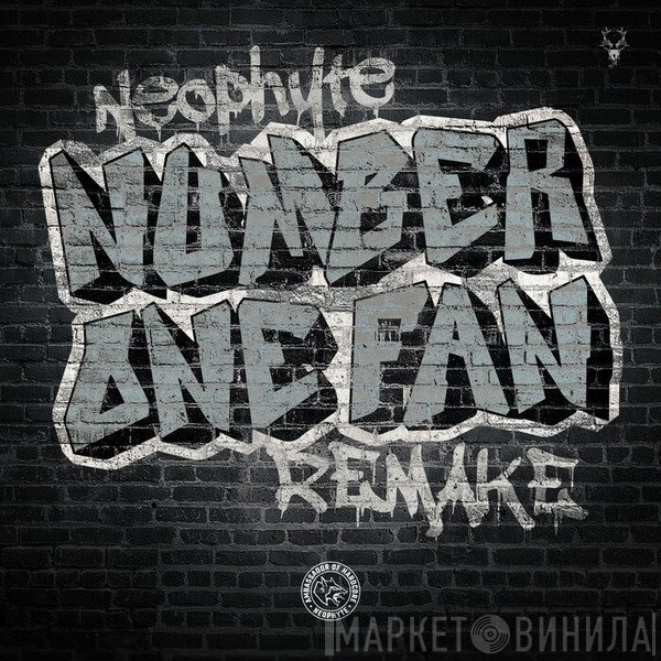 Neophyte  - Number One Fan (Remake)