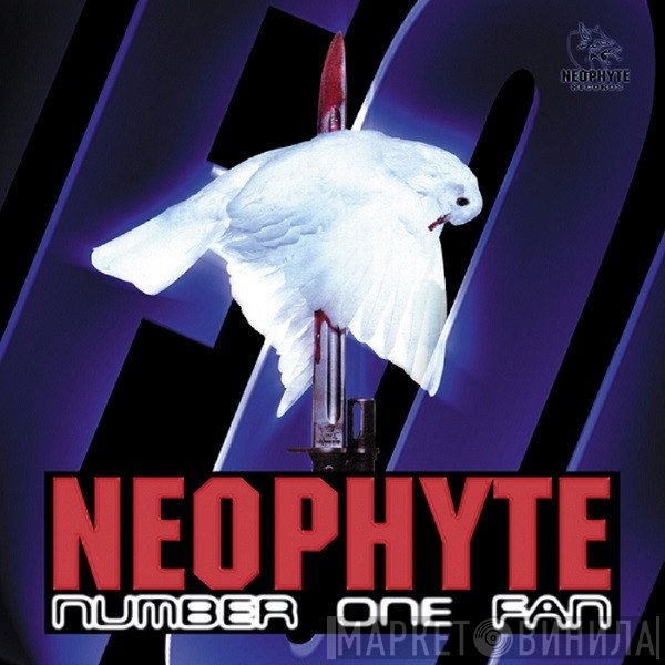 Neophyte  - Number One Fan