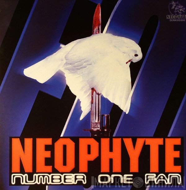 Neophyte  - Number One Fan