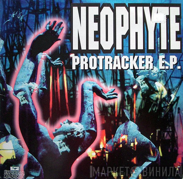 Neophyte - Protracker E.P.