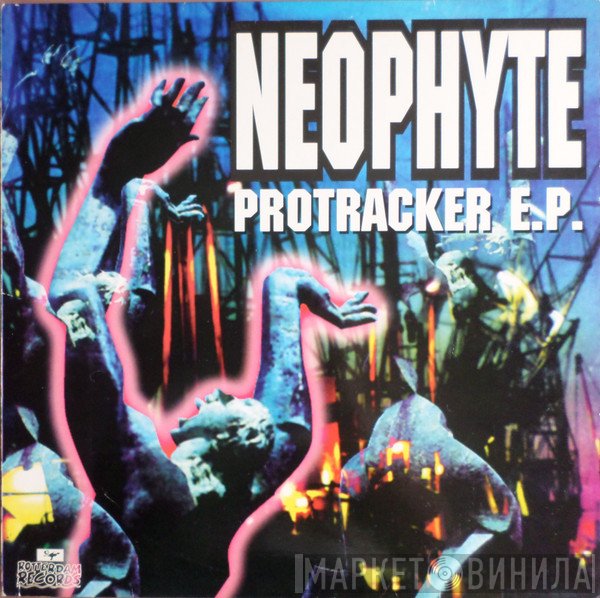 Neophyte  - Protracker E.P.
