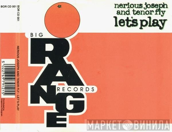 Nerious Joseph & Tenor Fly  - Let's Play