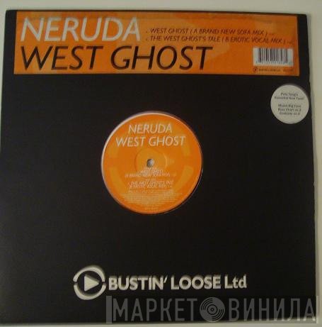 Neruda - West Ghost