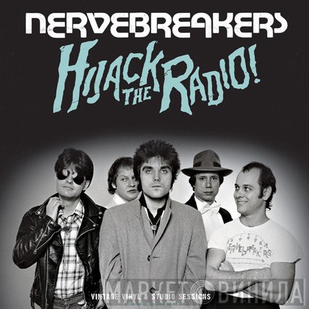 Nervebreakers - Hijack The Radio!