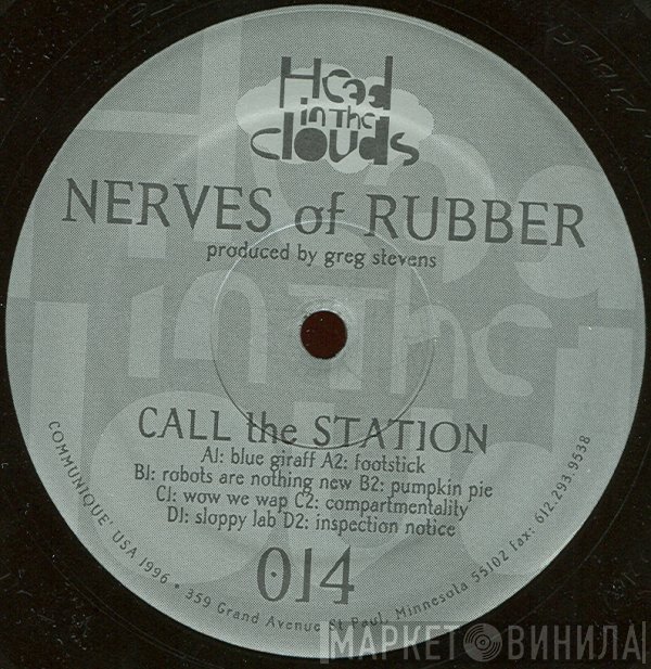 Nerves Of Rubber - Call The Station
