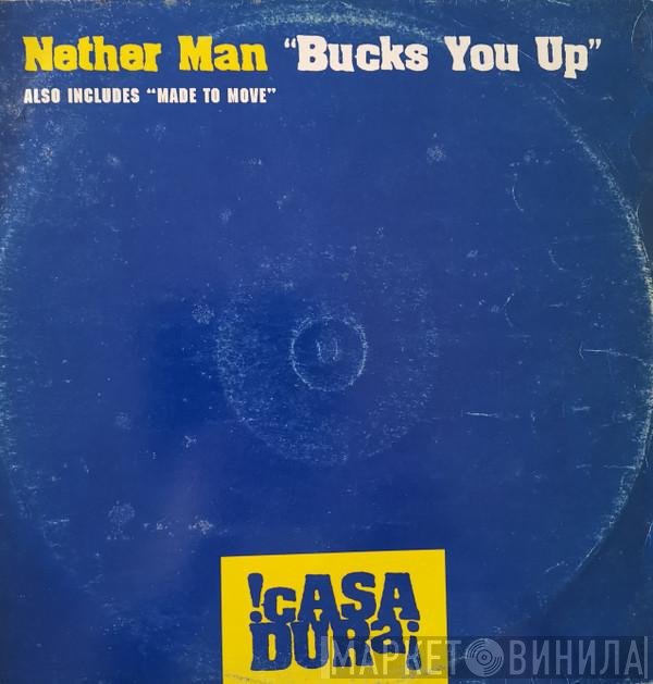 Nether Man - Bucks You Up