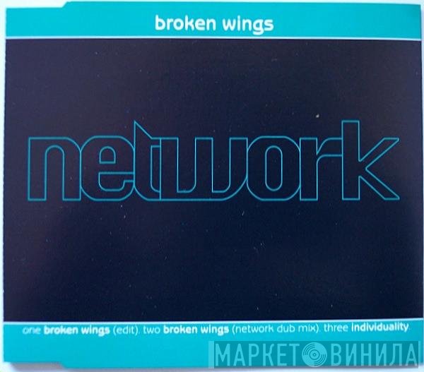 Network  - Broken Wings