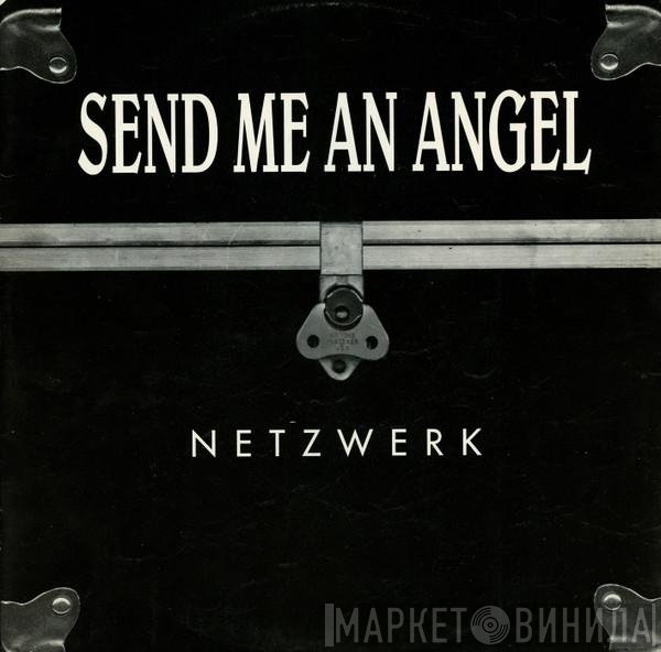 Netzwerk - Send Me An Angel