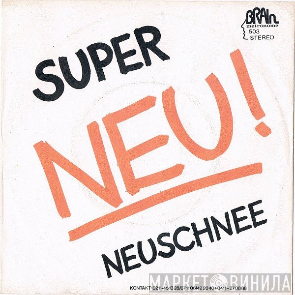 Neu!  - Super / Neuschnee