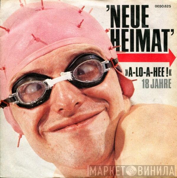 Neue Heimat - A-lo-a-hee!