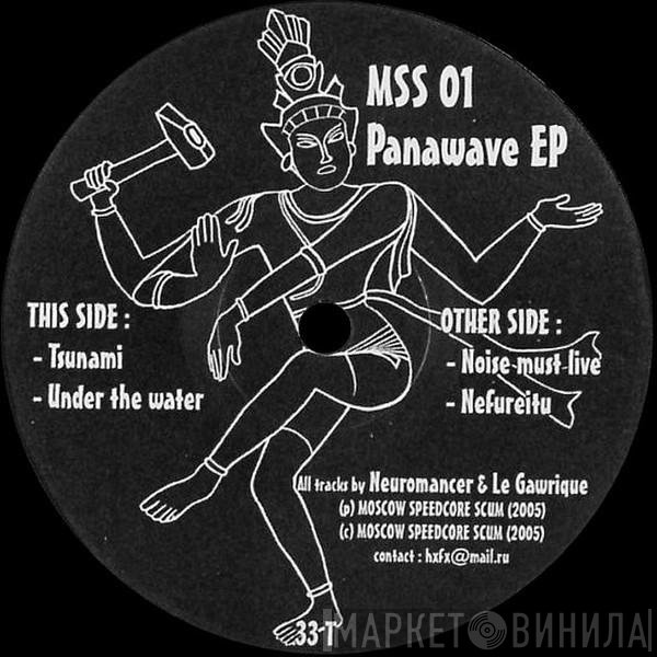 Neuromancer  &amp; Le Gawrique - Panawave EP