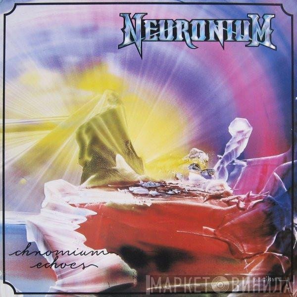 Neuronium  - Chromium Echoes