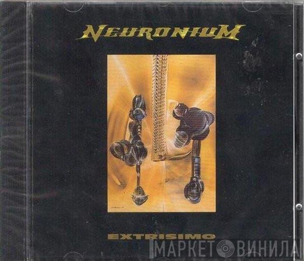 Neuronium  - Extrisimo