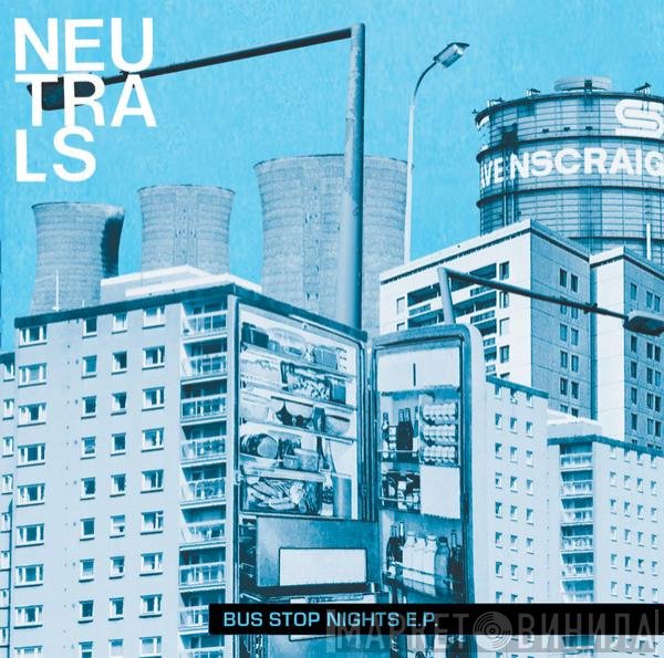 Neutrals - Bus Stop Nights E.P.
