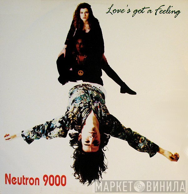 Neutron 9000 - Love's Got A Feeling