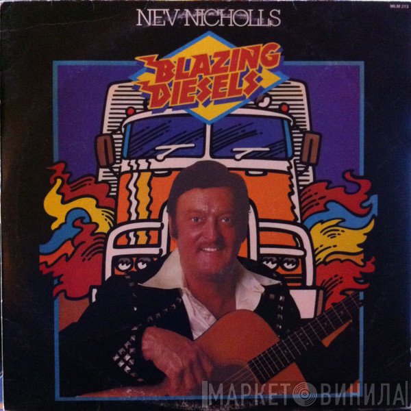 Nev Nicholls - Blazing Diesels