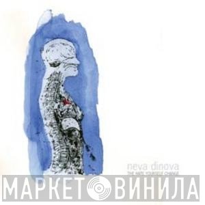 Neva Dinova - The Hate Yourself Change