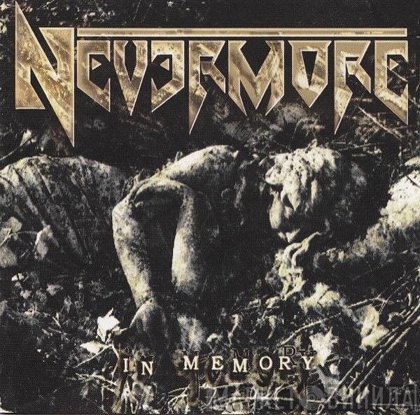 Nevermore  - In Memory
