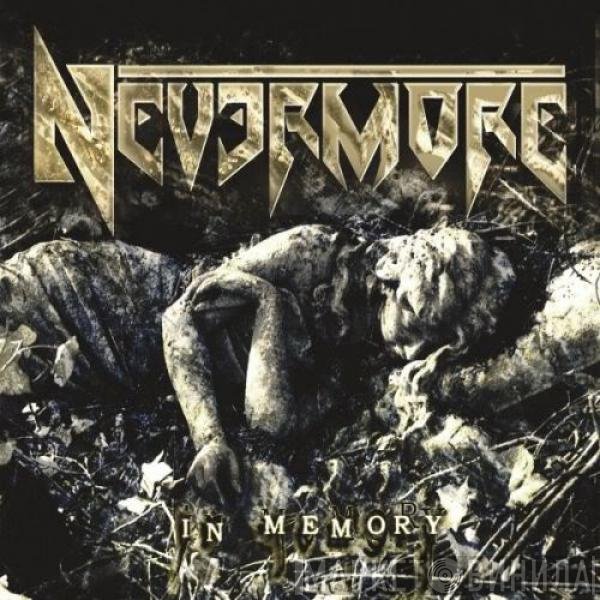 Nevermore  - In Memory