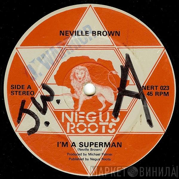 Neville Brown, The Prophet  - I'm A Superman / Say Forward