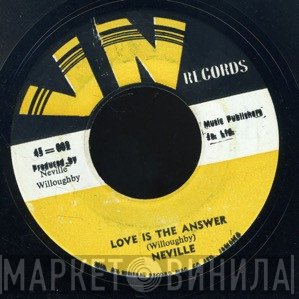 Neville Willoughby - Love Is The Answer